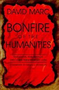 Enlarge image Cover: Bonfire of the Humanities - Syracuse University Press