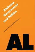 Cover: Alabama Government and Politics - University of Nebraska Press