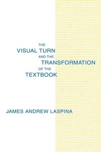Abbildung von: The Visual Turn and the Transformation of the Textbook - Routledge