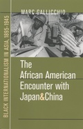 Cover: The African American Encounter with Japan and China - The University of North Carolina Press