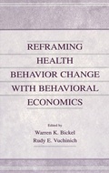 Cover: Reframing Health Behavior Change With Behavioral Economics - Psychology Press