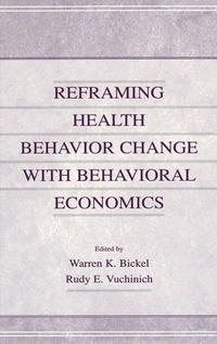 Enlarge image Cover: Reframing Health Behavior Change With Behavioral Economics - Psychology Press