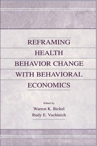Enlarge image Cover: Reframing Health Behavior Change With Behavioral Economics - Psychology Press Ltd