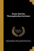 Cover: Erster theil der Theosophischen lectionen - Wentworth Press