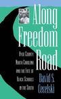 Cover: Along Freedom Road - The University of North Carolina Press