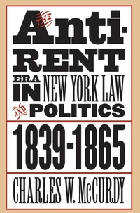 Abbildung von: The Anti-Rent Era in New York Law and Politics, 1839-1865 - The University of North Carolina Press