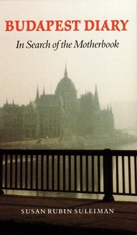 Abbildung von: Budapest Diary - University of Nebraska Press