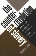 Cover: The Counterrevolution of Slavery - The University of North Carolina Press