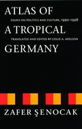 Cover: Atlas of a Tropical Germany - University of Nebraska Press