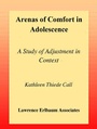 Cover: Arenas of Comfort in Adolescence - Psychology Press Ltd