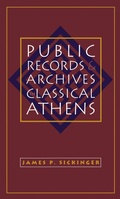 Cover: Public Records and Archives in Classical Athens - The University of North Carolina Press