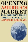 Cover: Opening America's Market - The University of North Carolina Press