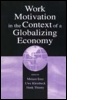 Cover: Work Motivation in the Context of A Globalizing Economy - Lawrence Erlbaum Associates Inc