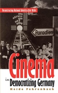 Cover: Cinema in Democratizing Germany - The University of North Carolina Press