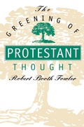 Cover: The Greening of Protestant Thought - The University of North Carolina Press