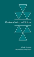 Cover: Chickasaw Society and Religion - University of Nebraska Press
