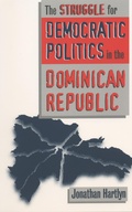Cover: The Struggle for Democratic Politics in the Dominican Republic - The University of North Carolina Press
