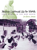 Cover: Mama Learned Us to Work - The University of North Carolina Press