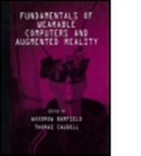 Enlarge image Cover: Fundamentals of Wearable Computers and Augmented Reality - Lawrence Erlbaum Associates Inc