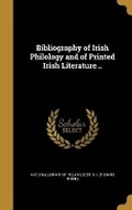 Cover: Bibliography of Irish Philology and of Printed Irish Literature .. - Wentworth Press