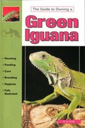 Cover: The Guide to Owning a Green Iguana - TFH Publications,U.S.
