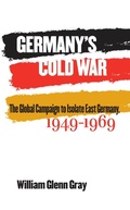 Cover: Germany's Cold War - The University of North Carolina Press