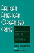 Cover: African American Organized Crime - Rutgers University Press