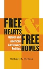 Cover: Free Hearts and Free Homes - The University of North Carolina Press