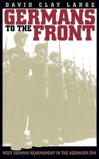 Enlarge image Cover: Germans to the Front - The University of North Carolina Press