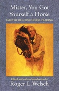 Cover: Mister, You Got Yourself a Horse - Bison Books