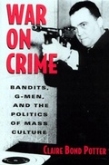 Cover: War on Crime - Rutgers University Press