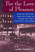 Cover: For the Love of Pleasure - Rutgers University Press