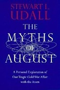 Cover: The Myths of August - Rutgers University Press