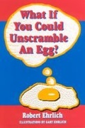 Cover: What If You Could Unscramble an Egg? - Rutgers University Press