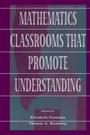 Cover: Mathematics Classrooms That Promote Understanding - Routledge