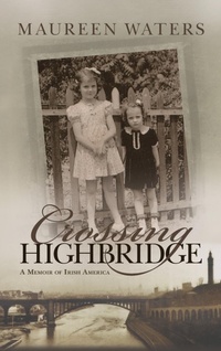 Enlarge image Cover: Crossing Highbridge - Syracuse University Press