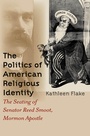 Cover: The Politics of American Religious Identity - The University of North Carolina Press