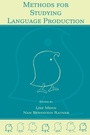 Cover: Methods for Studying Language Production - Psychology Press
