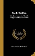 Cover: The Better Man - Wentworth Press