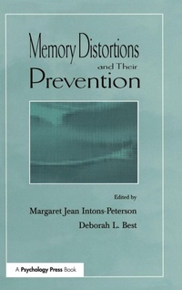 Enlarge image Cover: Memory Distortions and Their Prevention - Psychology Press