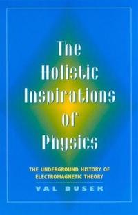 Enlarge image Cover: The Holistic Inspiration of Physics - Rutgers University Press