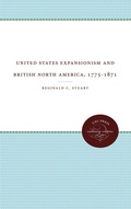 Cover: United States Expansionism and British North America, 1775-1871 - The University of North Carolina Press