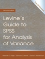 Cover: Levine's Guide to SPSS for Analysis of Variance - Psychology Press