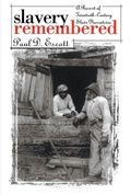 Cover: Slavery Remembered - The University of North Carolina Press