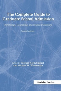 Enlarge image Cover: The Complete Guide to Graduate School Admission - Psychology Press