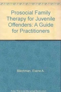 Cover: Prosocial Family Therapy for Juvenile Offenders - Routledge