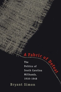 Enlarge image Cover: A Fabric of Defeat - The University of North Carolina Press