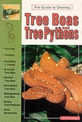 Cover: The Guide to Owning Tree Boas and Tree Pythons - TFH Publications