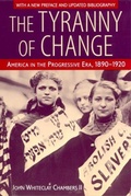 Cover: The Tyranny of Change - Rutgers University Press
