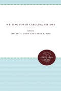 Cover: Writing North Carolina History - The University of North Carolina Press